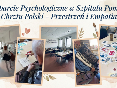 Wsparcie psychologiczne w Szpitalu Pomnik Chrztu Polski