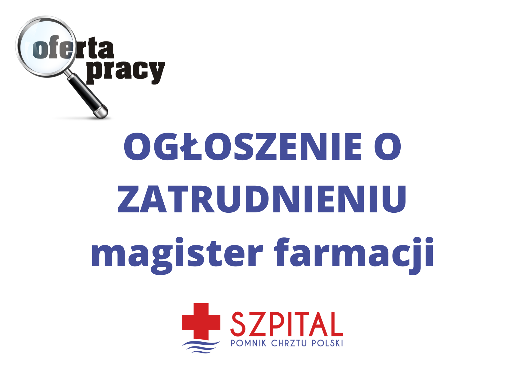Ogłoszenie o zatrudnieniu – magister farmacji