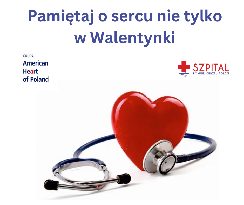 Pamiętaj o sercu nie tylko w Walentynki